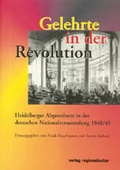 Cover: Gelehrte in der Revolution - verlag regionalkultur