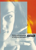 Cover: Sense and Nonsense of Sickness and Pain - esogetics