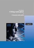 Cover: I Ching come gioco o L'oracolo sulla pelle - esogetics