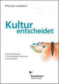 Abbildung von: Kultur entscheidet - Rosenberger Fachverlag