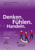Cover: Denken. F&uuml;hlen. Handeln. - Rosenberger Fachverlag