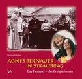 Cover: Agnes Bernauer - Attenkofer'sche Buch- u. Kunstdruckerei