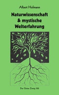 Cover: Naturwissenschaft & mystische Welterfahrung - The Gr&uuml;ne Kraft