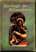 Cover: Die Typologie der Berauschten - The Gr&uuml;ne Kraft