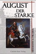 Cover: August der Starke - Katz, C