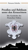 Cover: Preu&szlig;en und Baltikum unter den Kreuzrittern - Katz, C