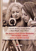 Cover: Die Helene-Lange-Schule Wiesbaden - Bergmann + Helbig