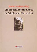 Cover: Die Moderationsmethode in Schule und Unterricht - Bergmann + Helbig