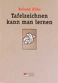 Cover: Tafelzeichnen kann man lernen - Bergmann + Helbig