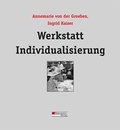 Cover: Werkstatt Individualisierung - Bergmann + Helbig