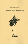 Cover: A Sketch of Swahili Morphology - K&ouml;ppe, R