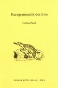 Cover: Kurzgrammatik des Ewe - K&ouml;ppe, R