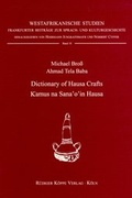 Cover: Dictionary of Hausa Crafts / Kamus na sana'o'in Hausa - K&ouml;ppe, R