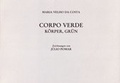 Cover: Corpo Verde - K&ouml;rper, Gr&uuml;n - Frey, Walter