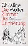 Cover: Die Zimmer der Erinnerung - Das Arsenal