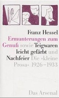 Cover: Ermunterungen zum Genu&szlig; - Das Arsenal