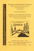 Cover: Perspektiven afrikanistischer Forschung. Beitr&auml;ge zur Linguistik, Ethnologie, Geschichte, Philosophie und Literatur. X. Afrikanistentag - K&ouml;ppe, R