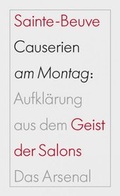 Cover: Causerien am Montag: Kultur der Aufkl&auml;rung aus dem Geist der Salons - Das Arsenal