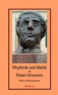 Cover: Rhythmik und Metrik bei Robert Schumann - Kid Verlag
