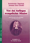 Cover: Von den Anf&auml;ngen evangelischer Mission - Verlag f&uuml;r Kultur und Wissenschaft