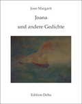 Cover: Joana und andere Gedichte /Joana i altres poemes - Edition Delta