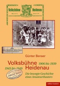 Cover: Volksb&uuml;hne Heidenau - 1906 bis 1933. 1945 bis 1949 - edition bodoni
