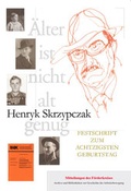 Cover: Henryk Skrzypczak: &Auml;lter ist nicht alt genug - edition bodoni