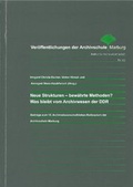 Cover: Neue Strukturen - bew&auml;hrte Methoden? - Archivschule Marburg