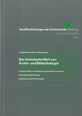 Cover: Der intrinsische Wert von Archiv- und Bibliotheksgut - Archivschule Marburg