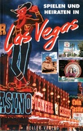 Cover: Spielen und Heiraten in Las Vegas - Heller Verlag