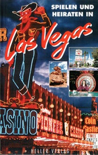 Abbildung von: Spielen und Heiraten in Las Vegas - Heller Verlag
