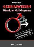 Cover: Geheimwissen M&auml;nnlicher Multi-Orgasmus - Heller Verlag