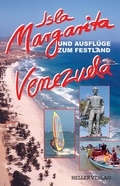 Cover: Isla Margarita und Ausfl&uuml;ge zum Festland Venezuela - Heller Verlag