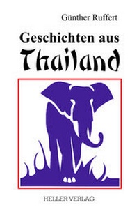 Abbildung von: Geschichten aus Thailand - Heller Verlag