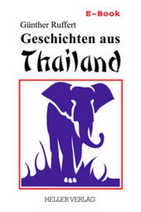 Abbildung von: Geschichten aus Thailand - Heller Verlag