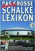 Cover: "So ein Tag..." Das gro&szlig;e Schalke Lexikon - Edition Steffan