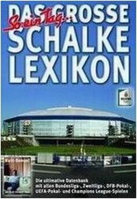 Enlarge image Cover: "So ein Tag..." Das große Schalke Lexikon - Edition Steffan