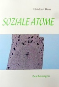 Cover: Soziale Atome - VBKW Verband Bildender K&uuml;nstler und K&uuml;nstlerinnen Baden-W&uuml;rttemberg e.V.