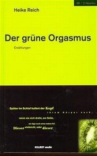 Enlarge image Cover: Der grüne Orgasmus - KILLROY media
