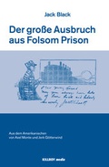 Cover: The Big Break at Folsom /Der gro&szlig;e Ausbruch aus Folsom Prison - KILLROY media