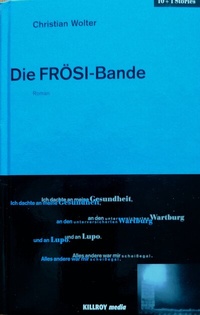 Abbildung von: Die FRÖSI-Bande - KILLROY media