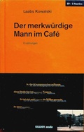 Cover: Der merkw&uuml;rdige Mann im Caf&eacute; - KILLROY media