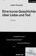Cover: Eine kurze Geschichte &uuml;ber Liebe und Tod - KILLROY media