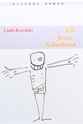 Cover: Ich, Jesus, Scharlatan - KILLROY media