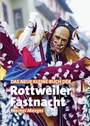 Cover: Das neue kleine Buch der Rottweiler Fastnacht - Dold, Wilfried dold.verlag