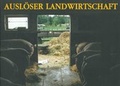 Cover: Ausl&ouml;ser Landwirtschaft - Stadt Celle