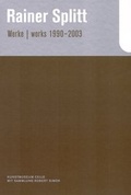 Cover: Rainer Splitt Werke / works 1990-2003 - Stadt Celle