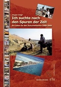 Cover: Ich suchte nach den Spuren der Zeit - EDITION ARCHAEA