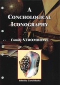 Cover: A Conchological Iconography. Loseblattausgabe / A Conchological Iconography. Loseblattausgabe - ConchBooks