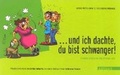 Cover: ...und ich dachte, du bist schwanger &middot; - Gatzanis Verlag